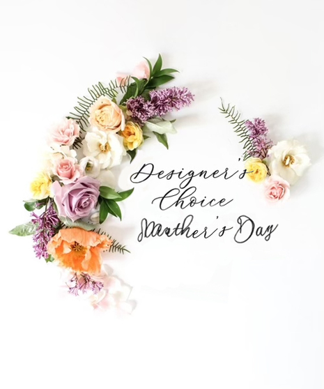 Deluxe Mother's Day - Designer's Choice